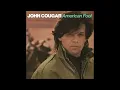 John Cougar - Hurts So Good