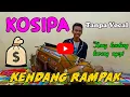 Lagu KOSIPA || Versi Kendang Rampak || Tanpa Vocal ( karaoke )