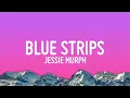 Blue Strips – Jessie Murph (Lyrics) | Official Audio | 4K Music Video