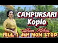 Download Lagu CAMPURSARI ALBUM PILIHAN NON STOP PALING GAYENG LURR