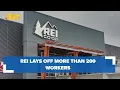 Hundreds of REI workers laid off