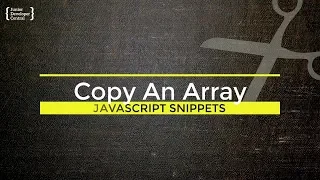 JavaScript Copy Array How to make an exact copy of an array in JavaScript