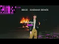 BEGE - HARMAN (EFSO MUSİC BASS REMİX)
