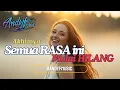 Download Lagu SEMUA RASA INI MULAI HILANG #music