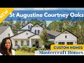 Mastercraft Homes Courtney Oaks Silverleaf St Johns County New Homes