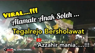 Download VIRAL‼️ Tegalrejo Bersholawat ‼️ Alamate Anak Soleh.....#azzahir #azzahirmania  #azzahirpekalongan MP3