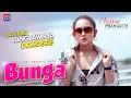 Download Lagu TARIK SIS SEMONGKO! - BUNGA - ANGGUN PRAMUDITA ft DJ SANTUY BASS MERONTA [Official Music Video]