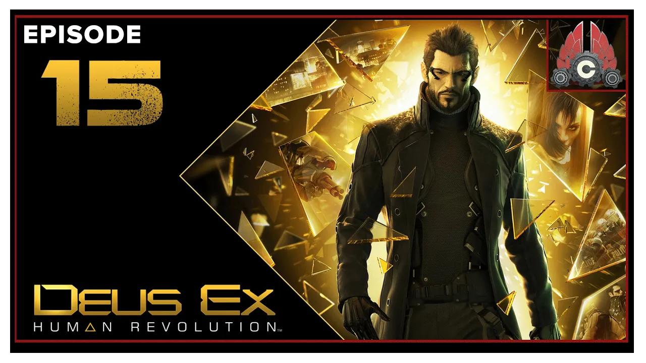 CohhCarnage Plays Deus Ex: Human Revolution Director's Cut (Violence Playthrough) - Episode 15