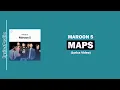 Maps - Maroon 5