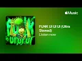 FUNK UI UI UI (Ultra Slowed)