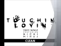 Trey Songz Featuring Nicki Minaj- Touchin' Lovin (Clean)