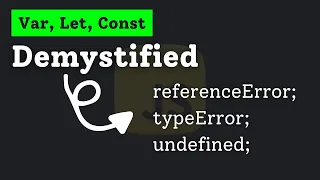 JavaScript Variables Var Let and Const Demystified