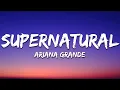 Download Lagu Ariana Grande - supernatural (Lyrics)