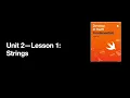 Swift Fundamentals Unit 2 Lesson 1 Strings