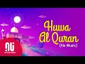 Download Lagu Maher Zain - Huwa AlQuran (NO MUSIC + LYRICS) | ماهر زين - هو القرآن