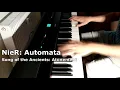 NieR: Automata - Song of the Ancients/Atonement (Piano Version)