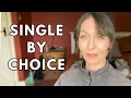 3 Reasons I Choose To Be Single (And Why I'm Happy About It)