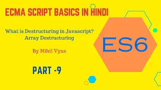 Array Destructuring in Javascript Destructuring Tutorial in ES6 ECMA Script Tutorial ES6