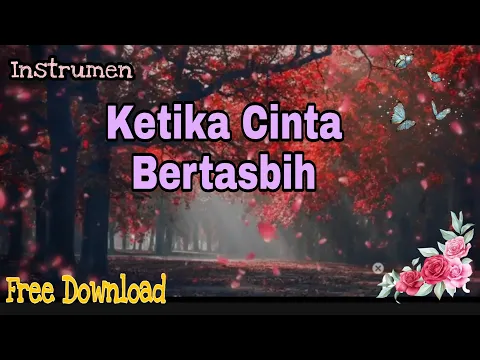 Download MP3 Instrumen Backsound Music||Free Download||Ketika Cinta Bertasbih