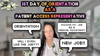The First Day of Orientation as a Patient Access Representative