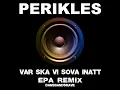 Var ska vi sova inatt - EPA Remix (Dansbandsrave)