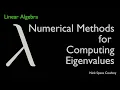 Numerical Methods for Computing Eigenvalues - Linear Algebra