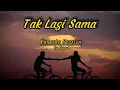 Download Lagu Ahmad - Tak Lagi Sama ( Karaoke Version )