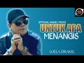 Download Lagu Loela Drakel - Untuk Apa Menangis | Pop Nostalgia