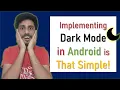 How to Build Dark Mode for Your Android App