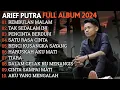 Download Lagu ARIF PUTRA FULL ALBUM 2024