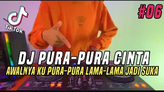 Download DJ PURA PURA CINTA - AWALNYA KU PURA-PURA LAMA-LAMA KU JADI SUKA REMIX VIRAL TIKTOK MP3