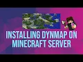 How to install Dynmap on your Minecraft server in 2021