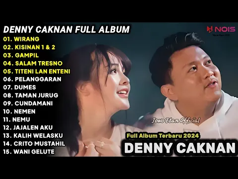 Download MP3 LAGU JAWA DENNY CAKNAN FULL ALBUM TERBARU 2024 WIRANG 5