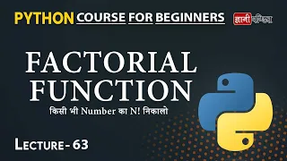 Factorial Function in Python Lecture 63 Python for Beginners