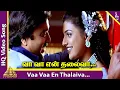 Download Lagu Va Va En Thalaiva Video Song | Sandhitha Velai Tamil Movie Songs | Karthik | Roja | Kausalya | Deva
