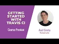 Travis Skills Getting Started with Travis CI Course