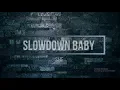 Download Lagu Slowdown Baby - She (Video Lirik)