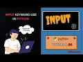 Input in Python Taking User input in Python Python Tutorial for Beginners