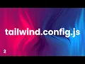 tailwind config js Explained Tailwind CSS for Beginners