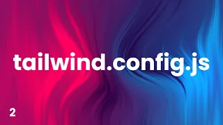 tailwind config js Explained Tailwind CSS for Beginners