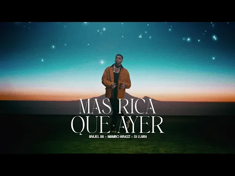 Download MP3 Anuel AA, Mambo Kingz, DJ Luian - Mas Rica Que Ayer (Video Oficial)