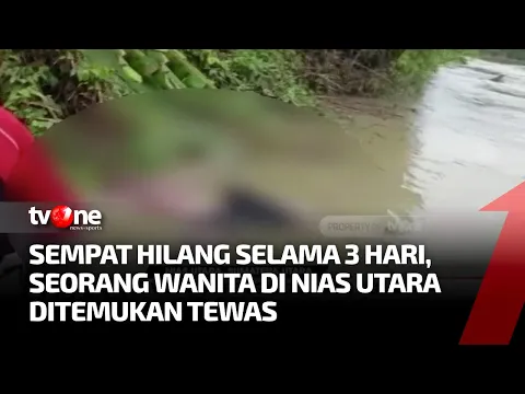 Seorang Wanita di Nias Utara  yang Tenggelam di Sungai Ditemukan Tewas