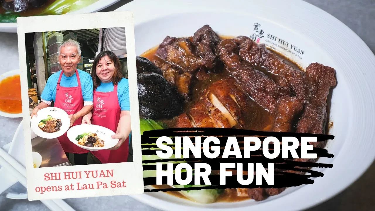 SHI HUI YUAN Original Singapore Hor Fun opens flagship stall at Lau Pa Sat