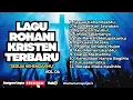 Lagu VIRAL‼️LAGU ROHANI KRISTEN TERBARU - SESUAI KEHENDAKMU - VOL.06