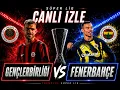FENERBAHCE GENCLERBIRLIGI MACI CANLI IZLE