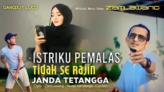 Download Lagu Dangdut Terbaru 2023. Istri Ku Pemalas Tidak Serajin Janda Tetangga. Zam lawang-Dangdut Lucu.. MP3