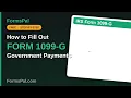How to Fill Out IRS Form 1099-G Government Payments