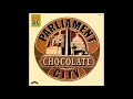 Parliament - Chocolate City