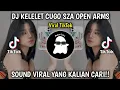 Download Lagu DJ KELELET CUGO - SZA OPEN ARMS SOUND RIIOINSM DJ KIKY REMIX VIRAL FYP TIKTOK!!