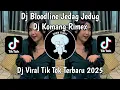 Download Lagu DJ BLOODLINE JEDAG JEDUG FULL BEAT BY DJ KOMANG RIMEX VIRAL TIKTOK TERBARU 2025 !